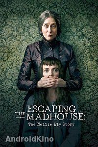 Побег из сумасшедшего дома: История Нелли Блай